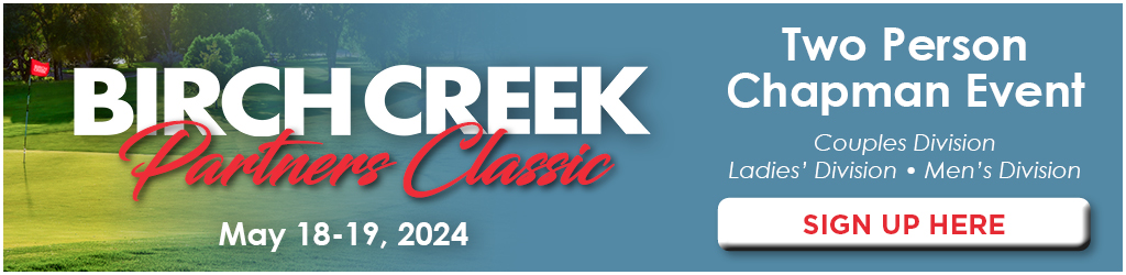 Birch Creek partners classic Sign up Banner to click for May 18 event
